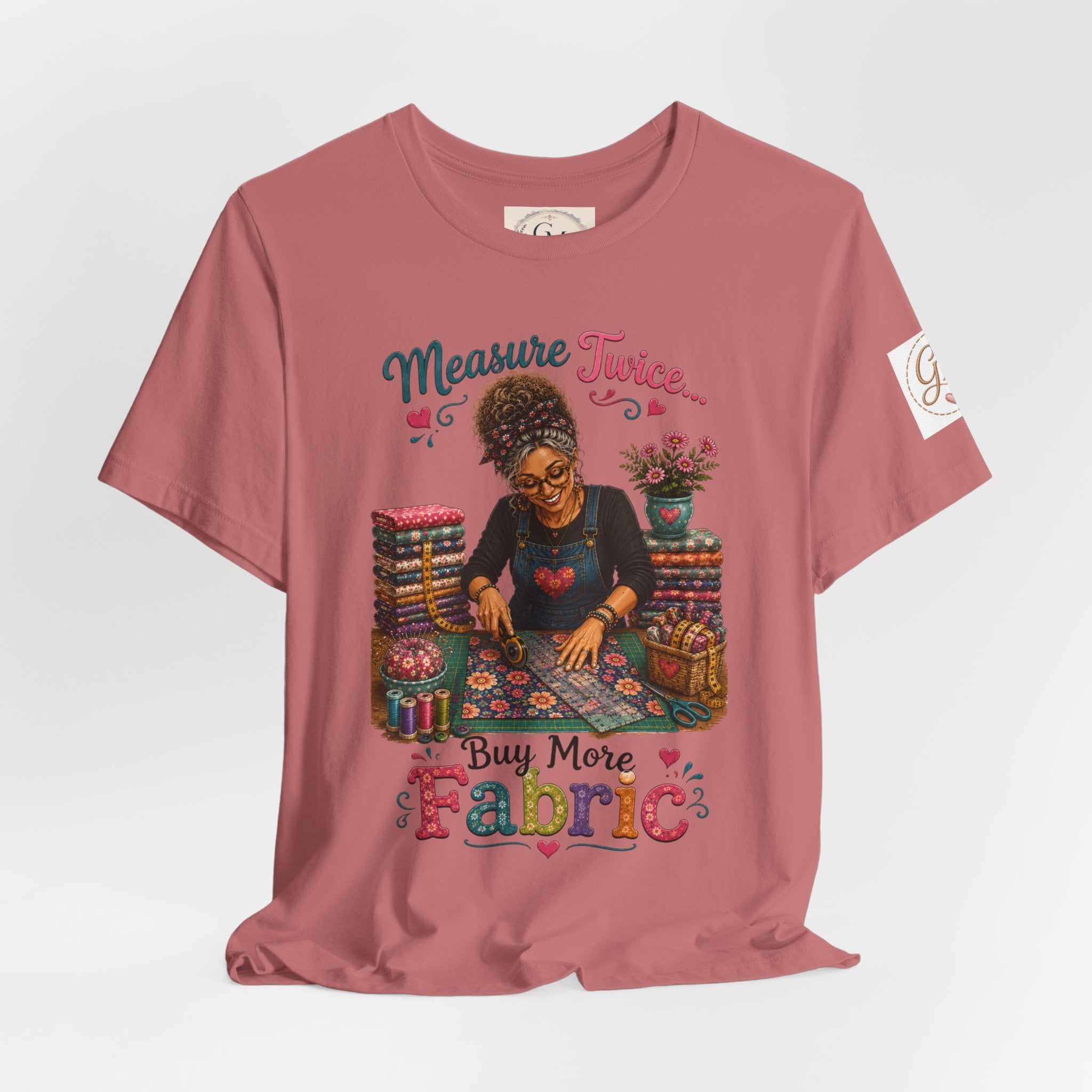 Measure Twice...Buy More Fabric T-Shirt – Funny Quilter Sewing Tee