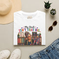 Quilting T-Shirt — "My Stash Isn't That Big... Said No Quilter Ever" Graphic Tee