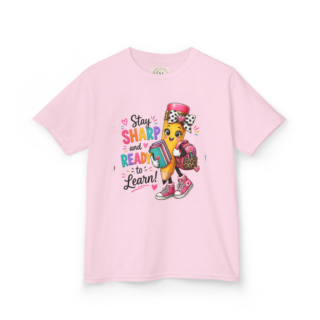 Stay Sharp and Ready to Learn Kids T-Shirt - Back-to-School Pencil Design