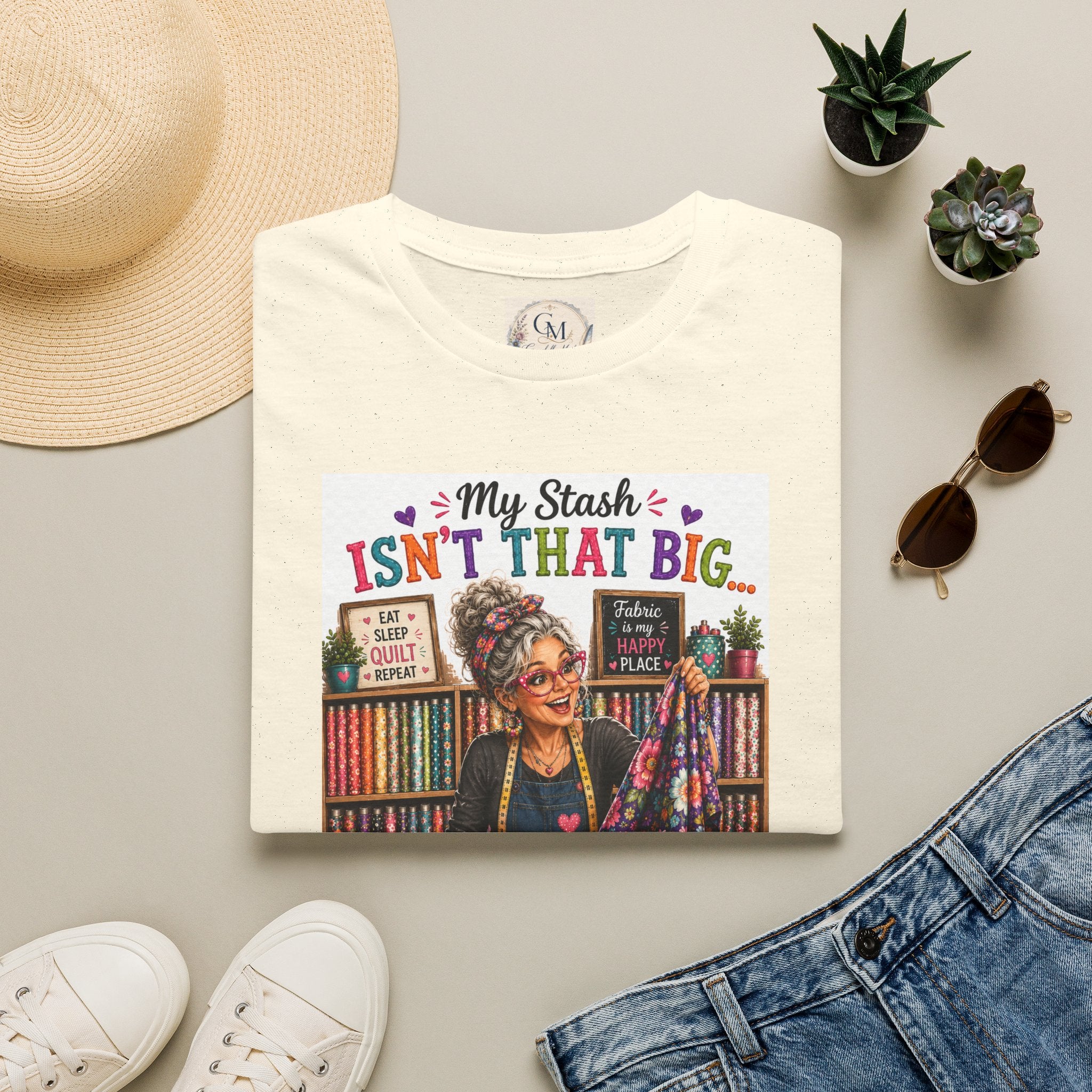 Quilting T-Shirt — "My Stash Isn't That Big... Said No Quilter Ever" Graphic Tee