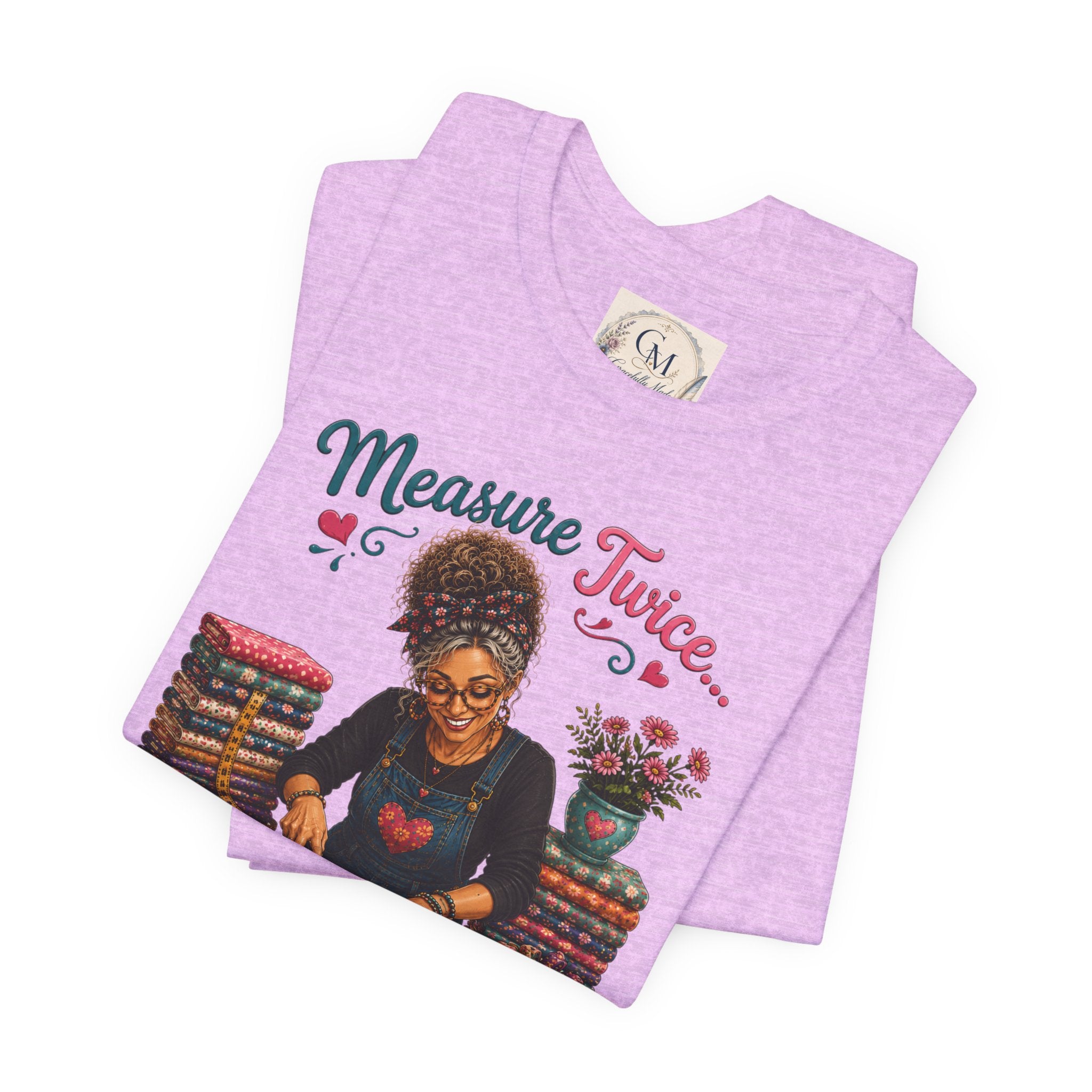 Measure Twice...Buy More Fabric T-Shirt – Funny Quilter Sewing Tee