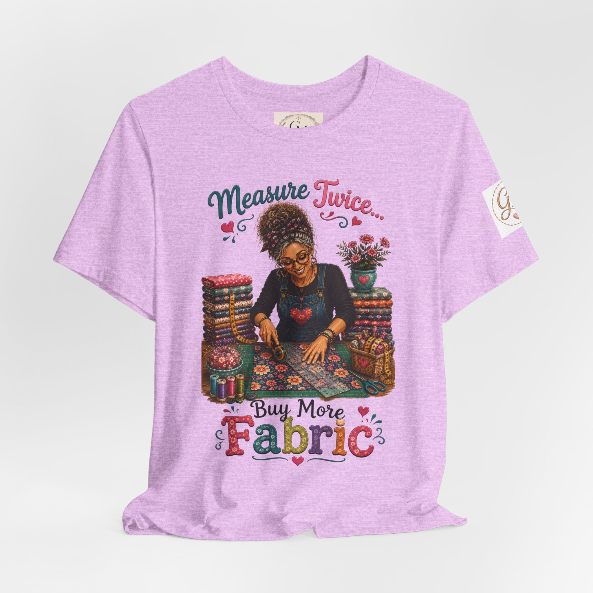 Measure Twice...Buy More Fabric T-Shirt – Funny Quilter Sewing Tee