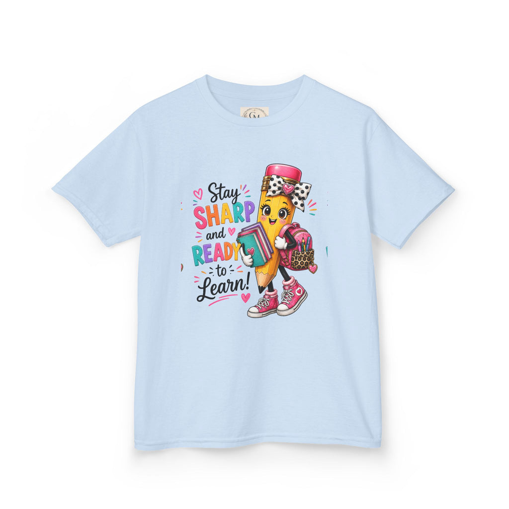 Stay Sharp and Ready to Learn Kids T-Shirt - Back-to-School Pencil Design